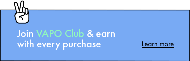 Join VAPO Club & earn with every purchase. Link to: Learn more about VAPO Club